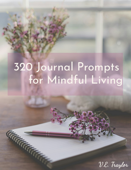 DIGITAL DOWNLOAD: Journal Prompts for Mindful Living